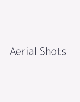 Aerial Shots